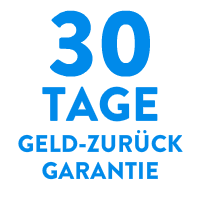 30 Tage Geld Zurück-Garantie 30 Tage Geld Zurück-Garantie